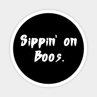 Sippin' on Boos - Halloween 2023 Magnet